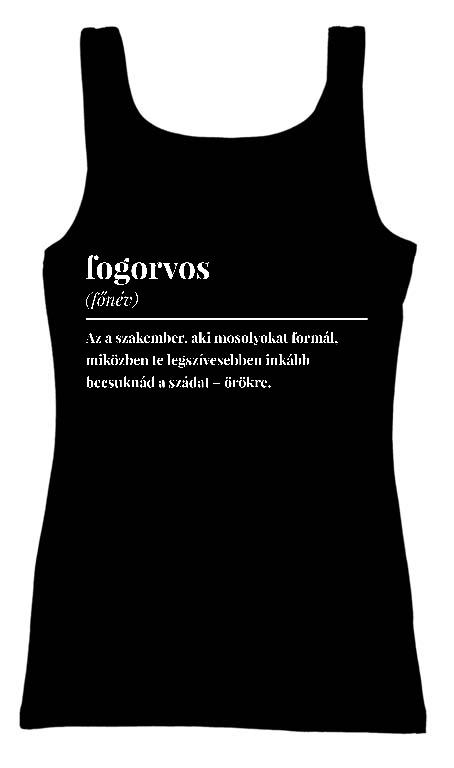 Fogorvos szakkifejezés - Fogorvos Női Trikó