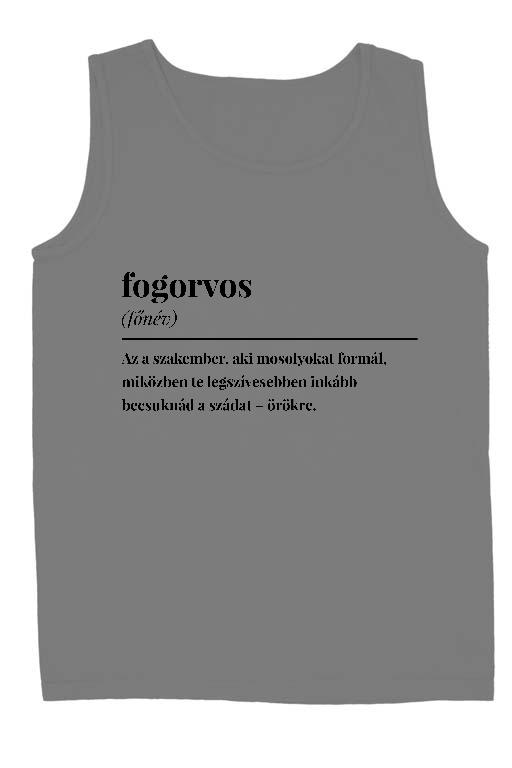 Fogorvos szakkifejezés - Fogorvos Férfi Ujjatlan