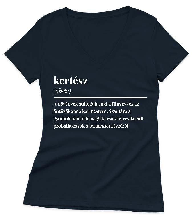 Kertész szakkifejezés - Kertész Női V-nyakú Póló