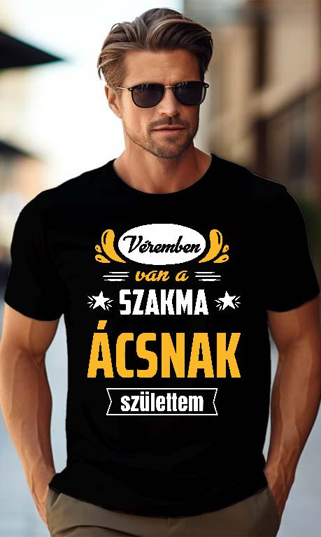 Véremben van a szakma Ács - Ács Férfi Prémium Póló