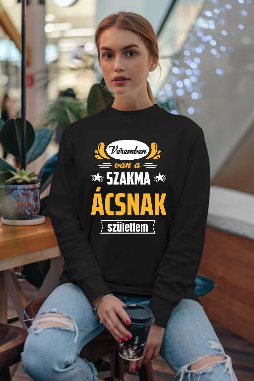 Véremben van a szakma Ács - Ács Női Pulóver