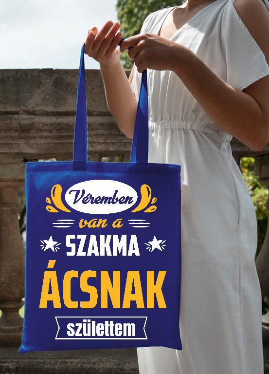 Véremben van a szakma Ács - Ács Vászontáska