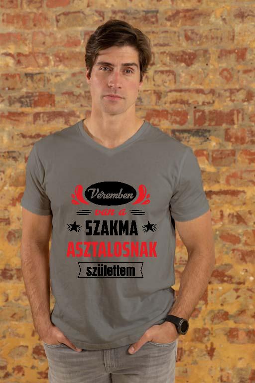 Véremben van a szakma Asztalos - Asztalos Férfi V-nyakú Póló