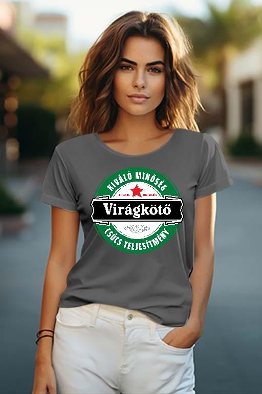 Virágkötő csúcs teljesítmény - Virágkötő Női O-nyakú Póló
