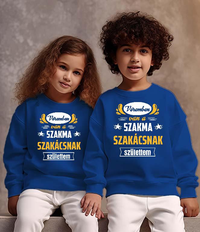 Véremben van a szakma Szakács - Szakács Gyerek Pulóver