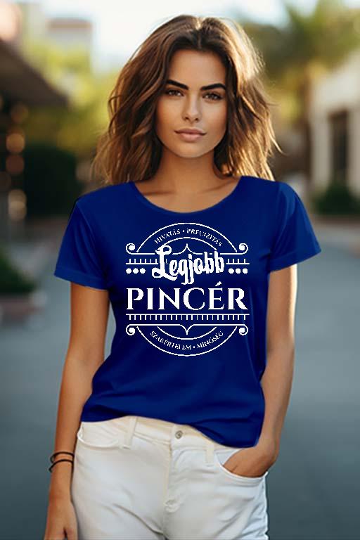 Legjobb Pincér - Pincér Női O-nyakú Póló