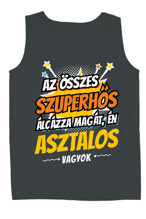 Szuperhős Asztalos - Asztalos Férfi Ujjatlan