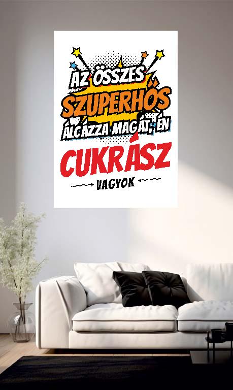 Szuperhős Cukrász - Cukrász Poszter