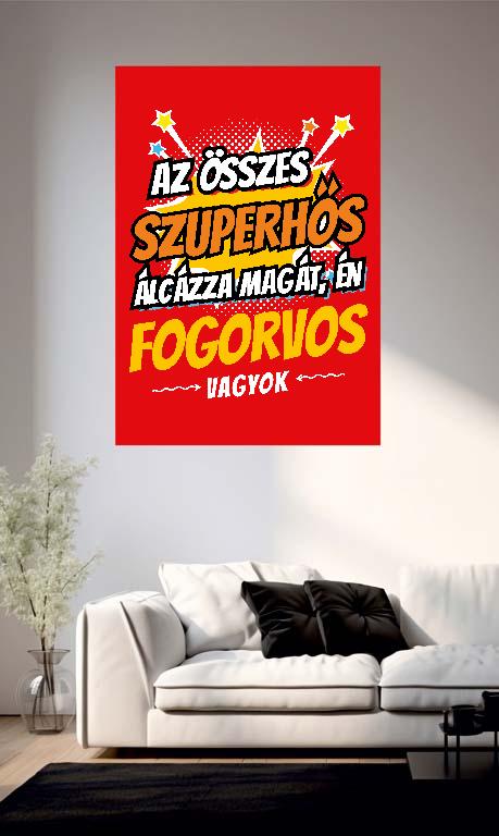 Szuperhős Fogorvos - Fogorvos Poszter