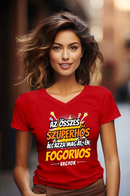 Szuperhős Fogorvos - Fogorvos Női V-nyakú Póló