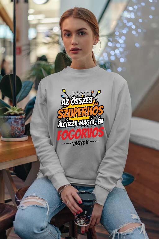 Szuperhős Fogorvos - Fogorvos Női Pulóver