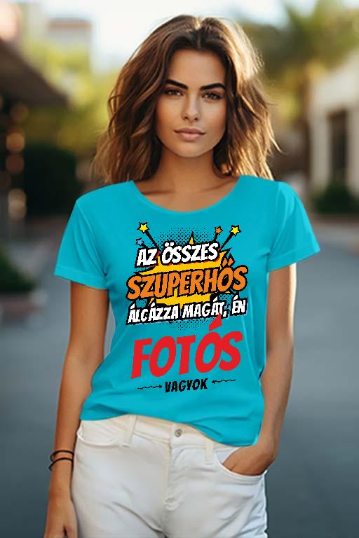 Szuperhős Fotós - Fotós Női O-nyakú Póló