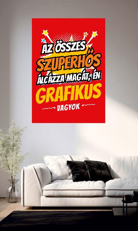 Szuperhős Grafikus  - Grafikus Poszter