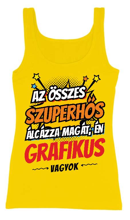 Szuperhős Grafikus  - Grafikus Női Trikó