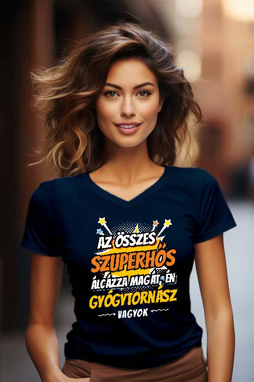 Szuperhős Gyógytornász - Gyógytornász Női V-nyakú Póló