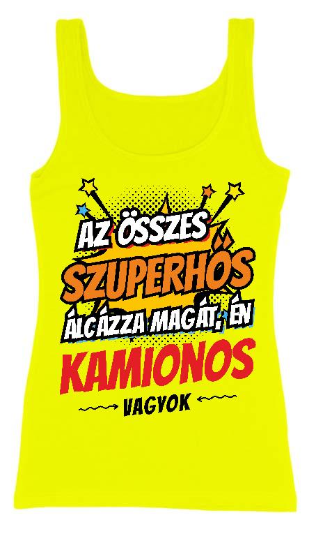 Szuperhős Kamionos - Kamionos Női Trikó