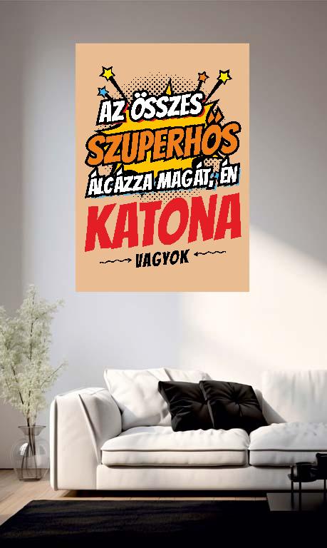 Szuperhős Katona - Katona Poszter