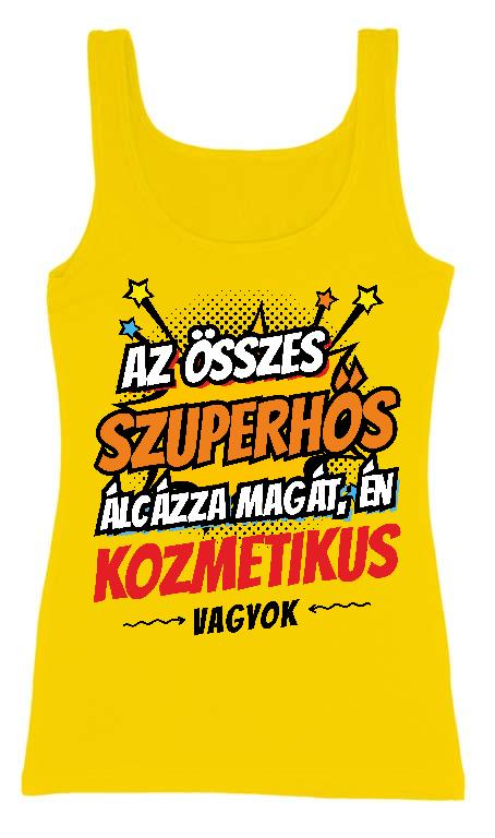 Szuperhős Kozmetikus - Kozmetikus Női Trikó