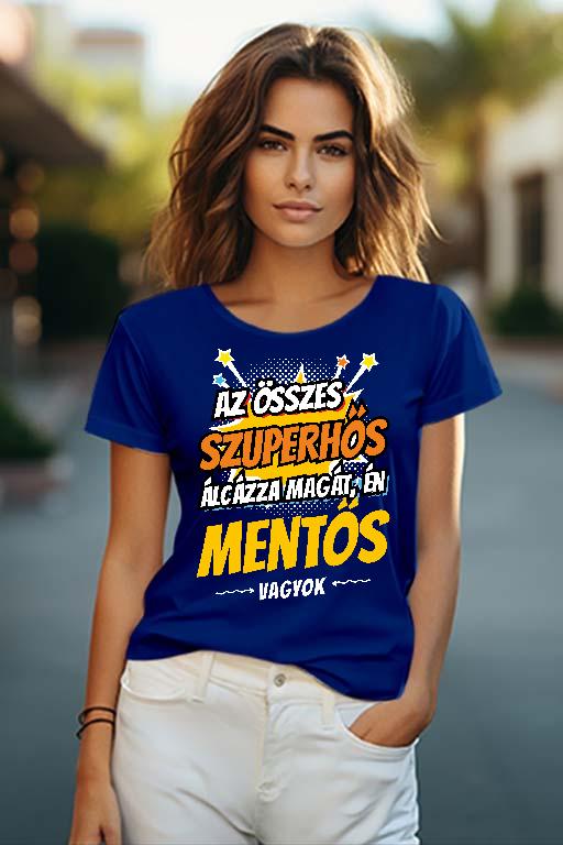 Szuperhős Mentős - Mentős Női O-nyakú Póló