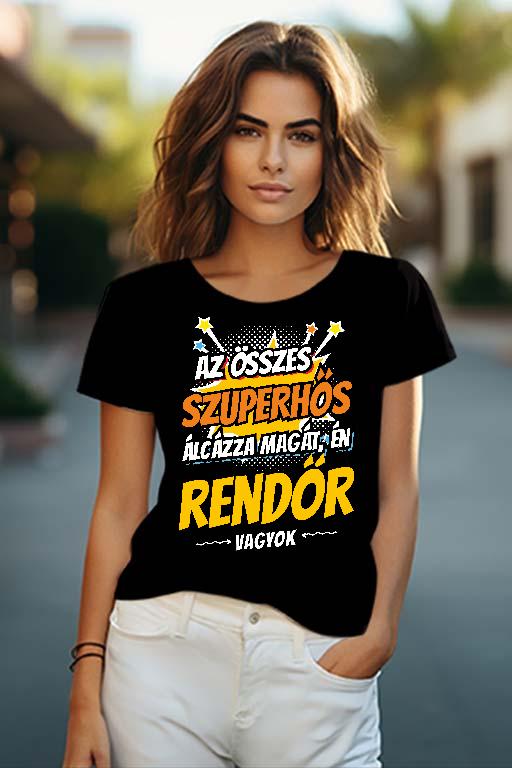 Szuperhős Rendőr - Rendőr Női O-nyakú Póló