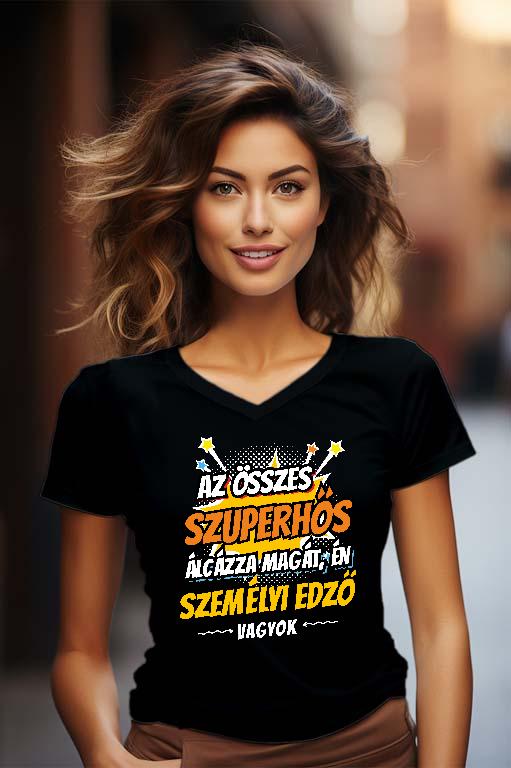 Szuperhős Személyi edző - Személyi edző Női V-nyakú Póló