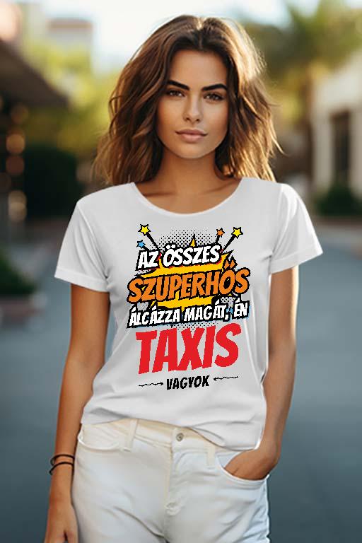 Szuperhős Taxis - Taxis Női O-nyakú Póló