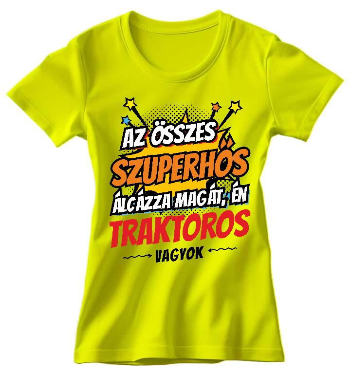 Szuperhős Traktoros - Traktoros Női Környakú Póló