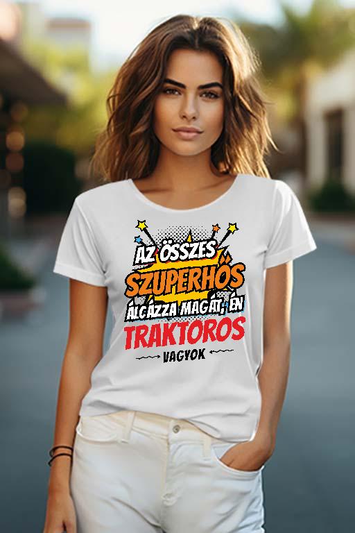 Szuperhős Traktoros - Traktoros Női O-nyakú Póló