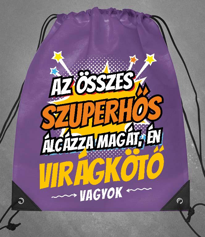 Szuperhős Virágkötő - Virágkötő Tornazsák