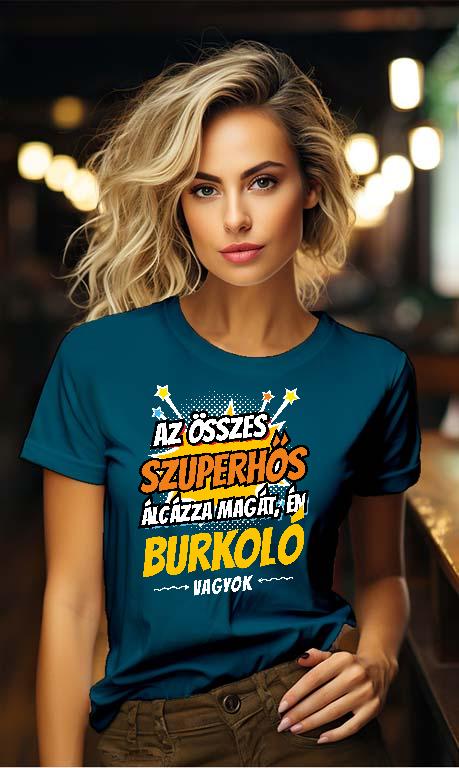 Szuperhős Burkoló - Burkoló Női Környakú Póló