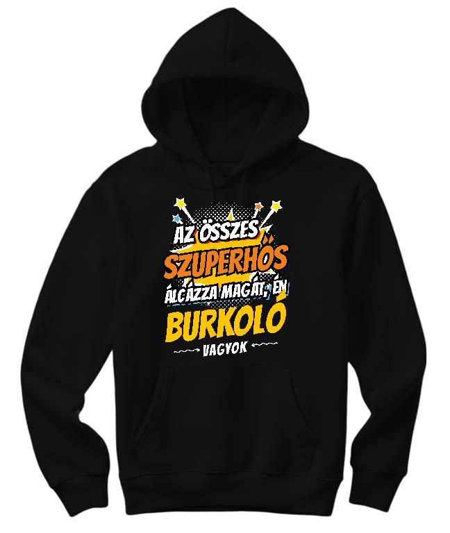 Szuperhős Burkoló - Burkoló Női Kapucnis Pulóver