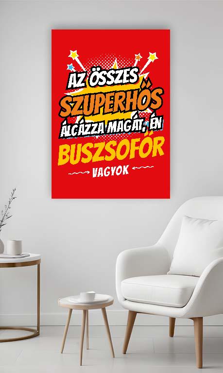 Szuperhős Buszsofőr - Buszsofőr Vászonkép