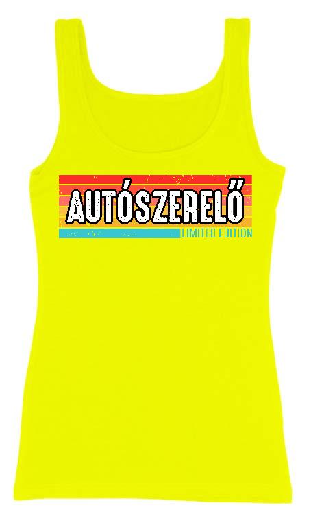 Autószerelő Limited Edition - Autószerelő Női Trikó