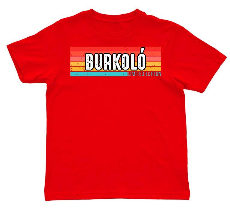 Burkoló Limited Edition - Burkoló Gyerek Környakú Póló