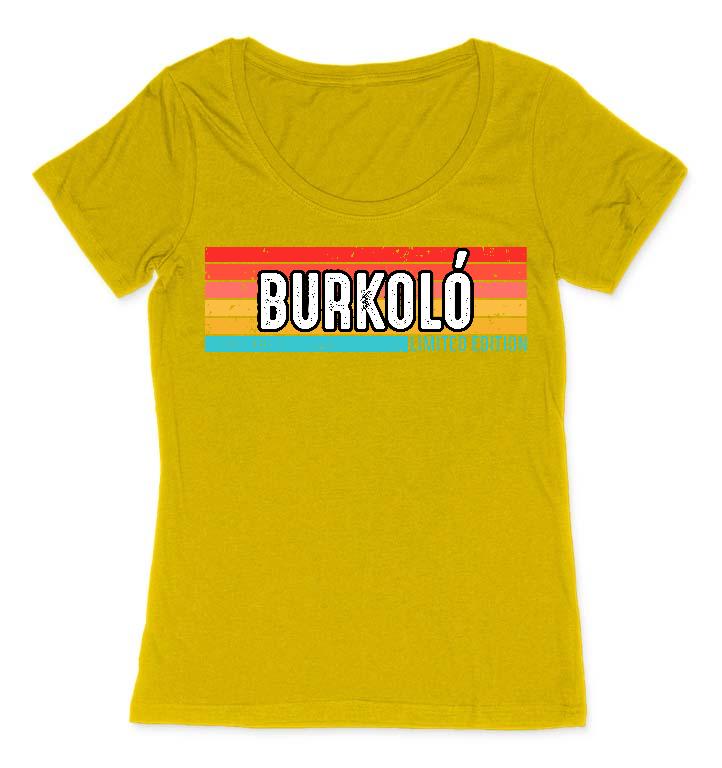 Burkoló Limited Edition - Burkoló Női O-nyakú Póló