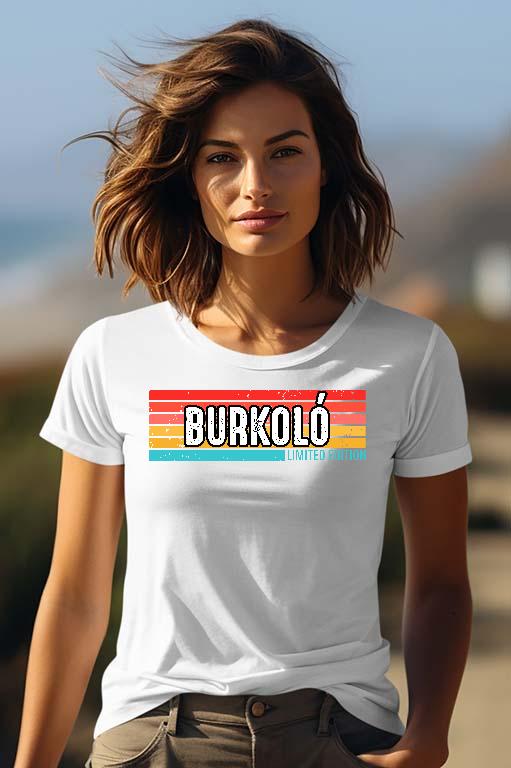 Burkoló Limited Edition - Burkoló Női Prémium Póló