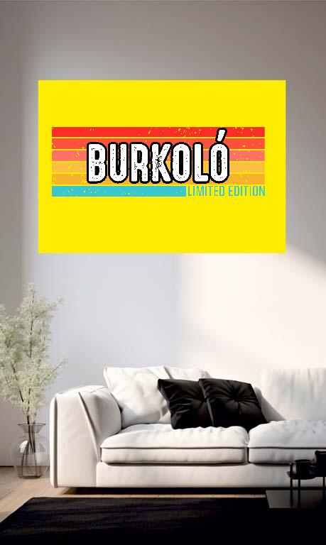 Burkoló Limited Edition - Burkoló Poszter