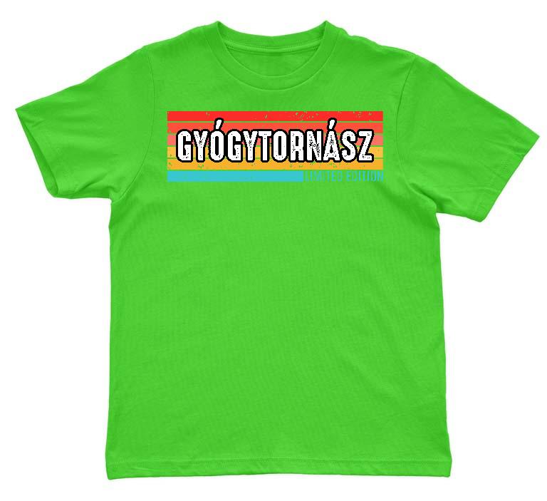 Gyógytornász Limited Edition - Gyógytornász Gyerek Környakú Póló