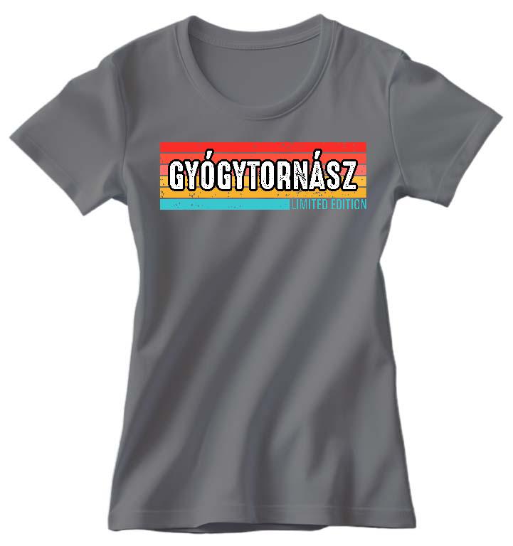 Gyógytornász Limited Edition - Gyógytornász Női Környakú Póló