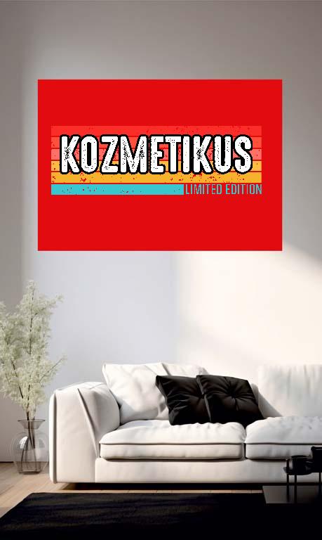 Kozmetikus Limited Edition - Kozmetikus Poszter