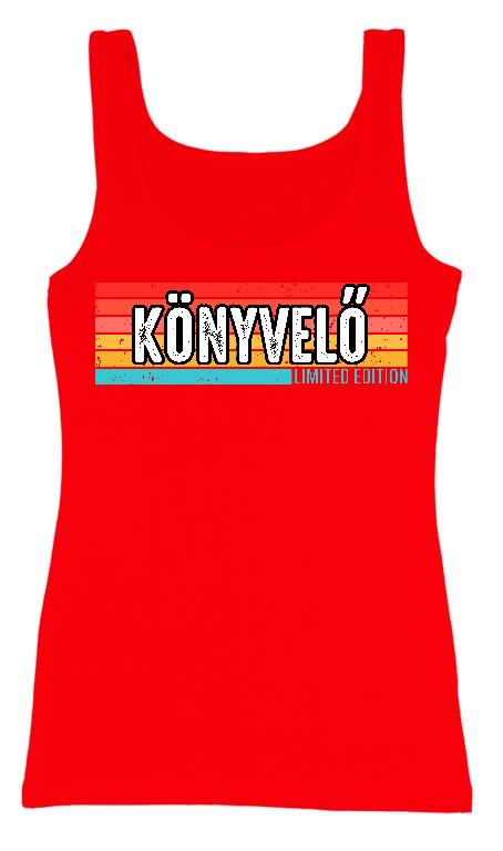 Könyvelő Limited Edition - Könyvelő Női Trikó