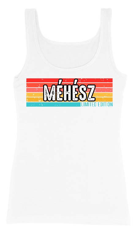 Méhész Limited Edition - Méhész Női Trikó