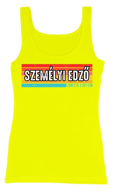 Személyi edző Limited Edition - Személyi edző Női Trikó