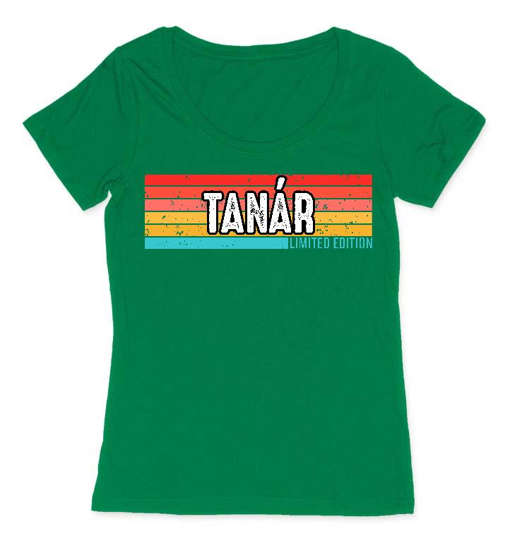 Tanár Limited Edition - Tanár Női O-nyakú Póló