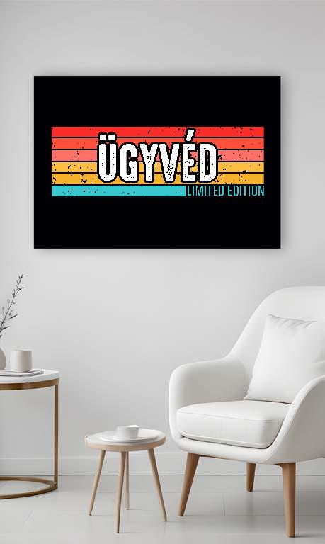 Ügyvéd Limited Edition - Ügyvéd Vászonkép