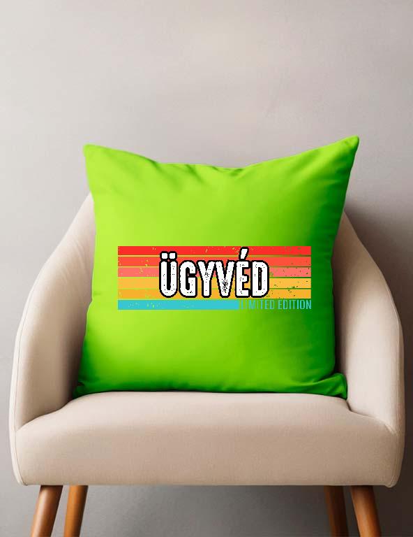 Ügyvéd Limited Edition - Ügyvéd Párnahuzat