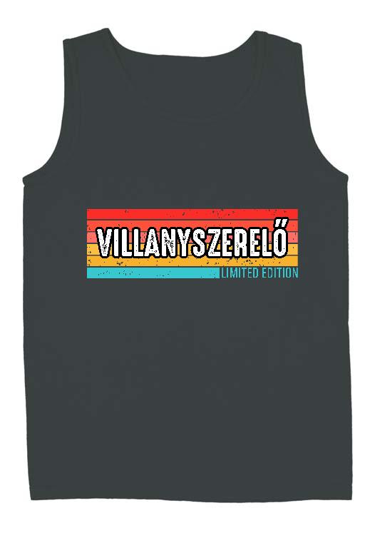 Villanyszerelő Limited Edition - Villanyszerelő Férfi Ujjatlan