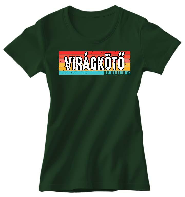 Virágkötő Limited Edition - Virágkötő Női Prémium Póló