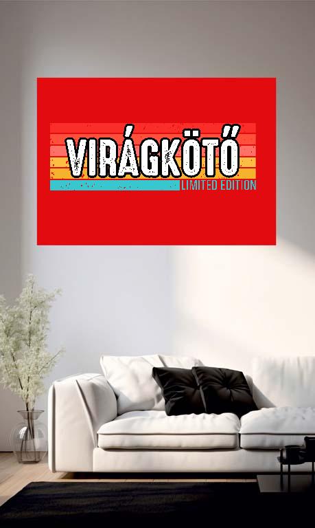 Virágkötő Limited Edition - Virágkötő Poszter