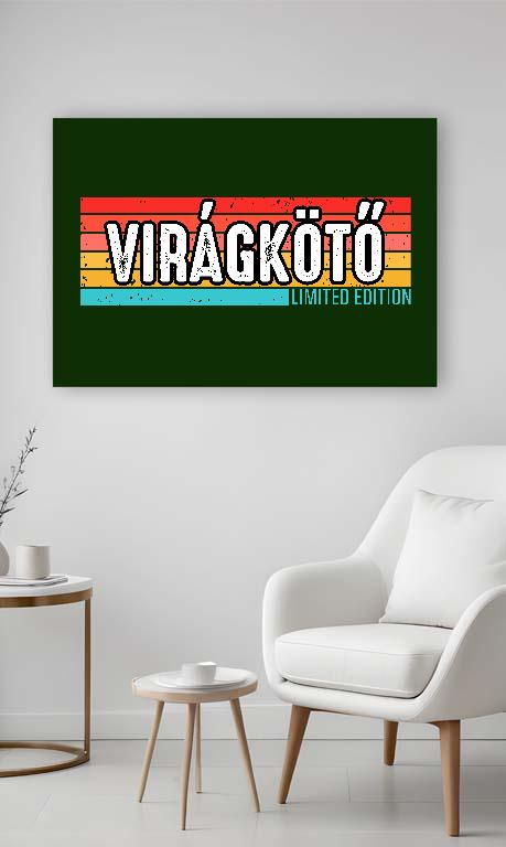 Virágkötő Limited Edition - Virágkötő Vászonkép